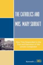 The Catholics and Mrs. Mary Surratt af Kenneth J. Zanca