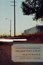 Higher Education as Ignorance af Julian Segura Camacho
