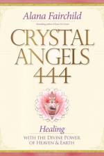 Crystal Angels 444 af Alana (Alana Fairchild) Fairchild