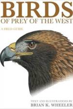 Birds of Prey of the West af Brian K. Wheeler