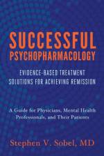Successful Psychopharmacology af Stephen V. Sobel