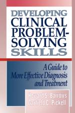 Developing Clinical Problem-Solving Skills af Howard S. Barrows