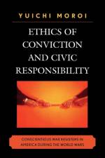 Ethics of Conviction and Civic Responsibility af Yuichi Moroi