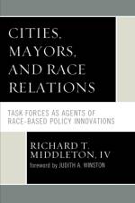 Cities, Mayors, and Race Relations af Richard T. Middleton
