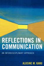 Reflections in Communication af Alusine M. Kanu