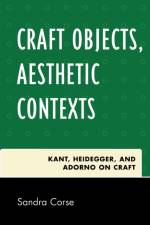 Craft Objects, Aesthetic Contexts af Sandra Corse