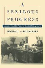 A Perilous Progress af Michael Alan Bernstein
