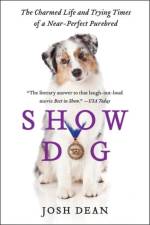 Show Dog af Josh Dean