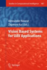 Vision Based Systemsfor UAV Applications