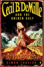 Cecil B. Demille and the Golden Calf af Simon Louvish