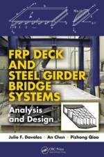 FRP Deck and Steel Girder Bridge Systems af Julio F. Davalos