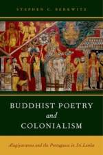 Buddhist Poetry and Colonialism af Stephen C. (Professor of Religious Studies Berkwitz