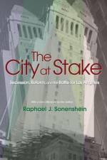 The City at Stake af Raphael J. Sonenshein