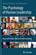 The Psychology of Human Leadership af Michael Paschen