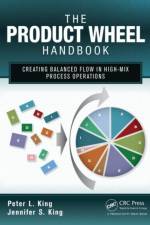 The Product Wheel Handbook af Peter L. King