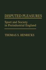 Disputed Pleasures af Thomas S. Henricks