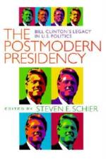 Postmodern Presidency af Steven Schier