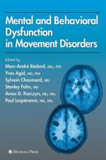 Mental and Behavioral Dysfunction in Movement Disorders af Stanley Fahn