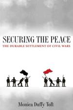 Securing the Peace af Monica Duffy Toft