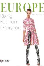 Europe: Rising Fashion Designers af Patrick Gottelier