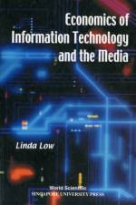 Economics Of Information Technology And The Media af Linda (S'pore Univ Of Social Sciences Low