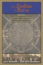The Zodiac of Paris af Jed Z. Buchwald