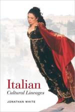 Italian Cultural Lineages af Jonathan White
