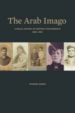 The Arab Imago af Stephen Sheehi