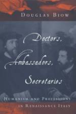 Doctors, Ambassadors, Secretaries af Douglas Biow
