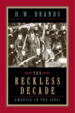 The Reckless Decade af H.W. Brands