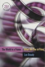 The World in a Frame af Leo Braudy