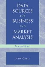 Data Sources for Business and Market Analysis af John V. Ganly