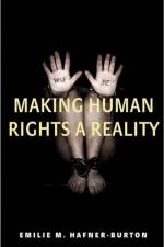 Making Human Rights a Reality af Emilie M. Hafner-Burton