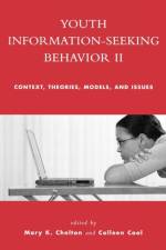 Youth Information Seeking Behavior II af Mary K. Chelton
