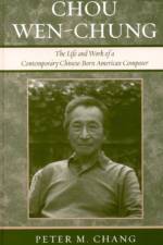 Chou Wen-Chung af Peter M. Chang