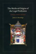 The Medieval Origins of the Legal Profession af James A. Brundage