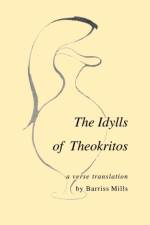 The Idylls of Theokritos af Theocritus