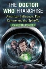The Doctor Who Franchise af Lynnette Porter