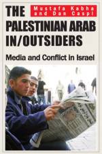 The Palestinian Arab In/Outsiders af Mustafa Kabha