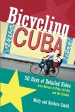 Bicycling Cuba af Wally Smith