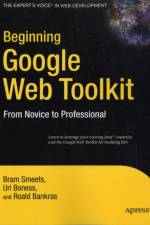Beginning Google Web Toolkit af Bram Smeets
