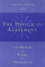 The Design of Agreement af Sandra Chung