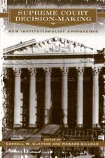 Supreme Court Decision-Making af Cornell W. Clayton