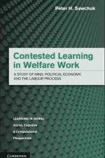 Contested Learning in Welfare Work af Peter H. Sawchuk