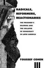 Radicals, Reformers, and Reactionaries af Youssef Cohen