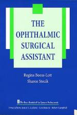 The Ophthalmic Surgical Assistant af Regina Boess-Lott