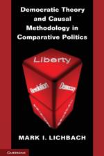 Democratic Theory and Causal Methodology in Comparative Politics af Mark I. (University of Maryland Lichbach