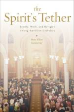 The Spirit's Tether af Mary Ellen (Assistant Professor of Sociology Konieczny