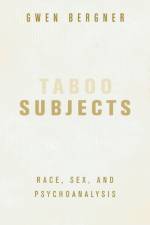 Taboo Subjects af Gwen Bergner