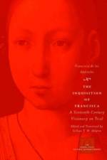 The Inquisition of Francisca af Francisca de los Apostoles